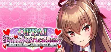 Game cover: Oppai Succubus Academy: Sucky and Busty, Demonic and Lusty!