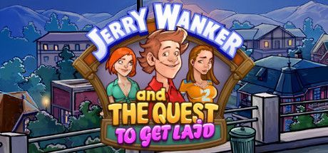 Game cover: Jerry Wanker and the Quest to Get Laid