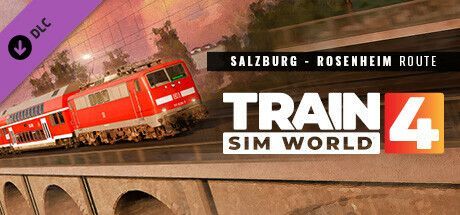 Game cover: Train Sim World 4: Salzburg - Rosenheim Route