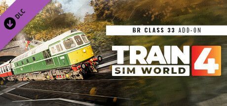 Game cover: Train Sim World 4: BR Class 33 Add-on