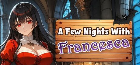 Game cover: A Few Nights With: Francesca