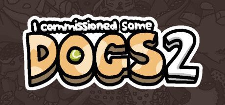 Game cover: I commissioned some dogs 2