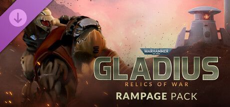 Game cover: Warhammer 40,000: Gladius - Relics of War: Rampage Pack