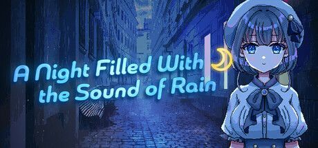 Game cover: A Night Filled With the Sound of Rain