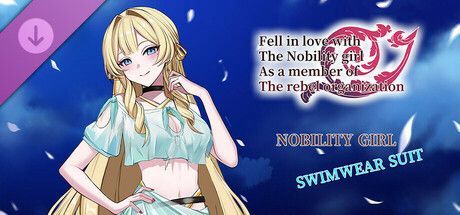 Game cover: Fell in love with The Nobility girl As a member of The rebel organization: Nobility girl - swimwear suit