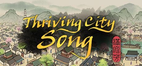 Game cover: Thriving City: Song