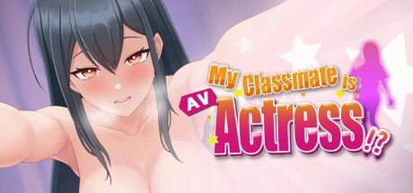Game cover: My Classmate is AV Actress!?