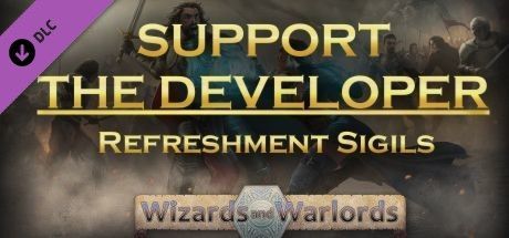 Game cover: Wizards and Warlords: Support the Developer & Refreshment Sigils