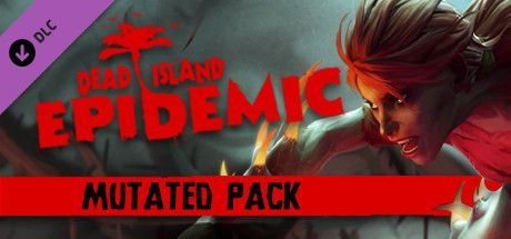 Game cover: Dead Island: Epidemic - Mutated Pack