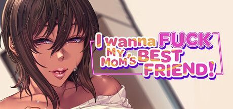 Game cover: I Wanna Fuck My Mom's Best Friend!