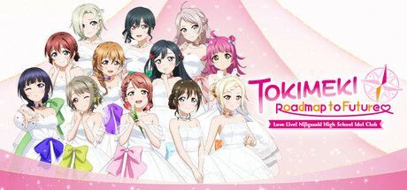 Game cover: Love Live! Nijigasaki High School Idol Club: Tokimeki - Roadmap to Future