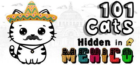 Game cover: 101 Cats Hidden in Mexico