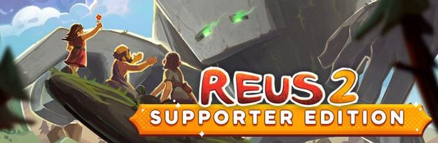 Game cover: Reus 2: Supporter Edition