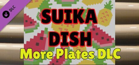 Game cover: Suika Dish: More Plates DLC