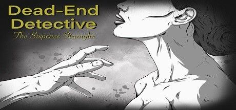 Game cover: Dead-End Detective: The Sixpence Strangler