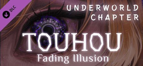 Game cover: Touhou: Fading Illusion - Underworld Chapter