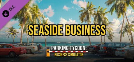Game cover: Parking Tycoon: Business Simulator - Seaside Business