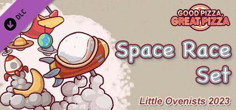Game cover: Good Pizza, Great Pizza: Space Race Set - Little Ovenists 2023