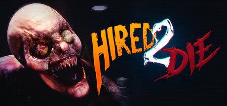 Game cover: Hired 2 Die