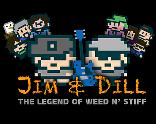 Game cover: Jim & Dill: The Legend of Weed N' Stiff