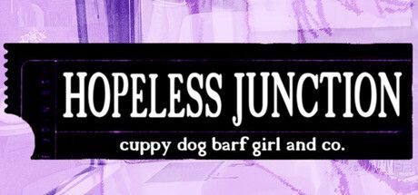 Game cover: Hopeless Junction: cuppy dog barf girl and co.