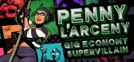 Game cover: Penny Larceny: Gig Economy Supervillain