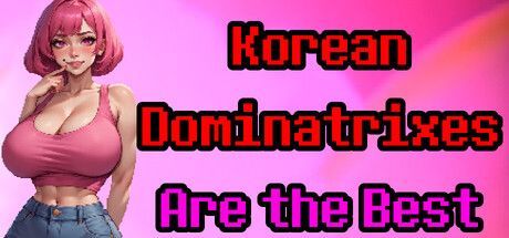 Game cover: Korean Dominatrixes Are the Best