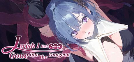 Game cover: I Wish I Had Never Gone Into the Dungeon