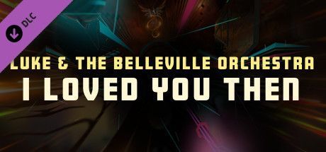 Game cover: Synth Riders: Luke & The Belleville Orchestra - "I Loved You Then"