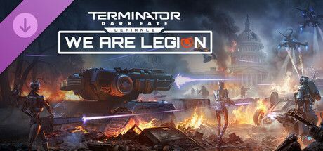 Game cover: Terminator: Dark Fate - Defiance: We are Legion