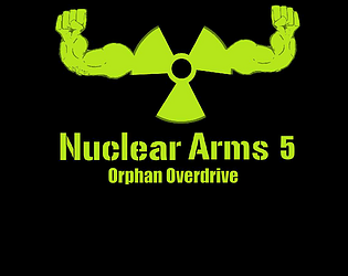 Game cover: Nuclear Arms 5: Orphan Overdrive