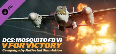 Game cover: DCS: Mosquito FB IV - V for Victory - Campaign by Reflected Simulations