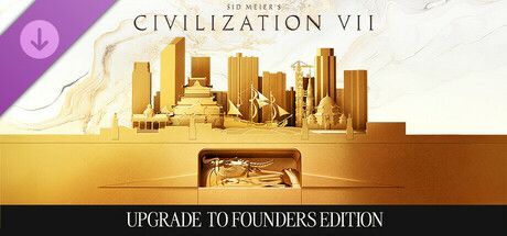 Game cover: Sid Meier's Civilization VII: Upgrade to Founders Edition