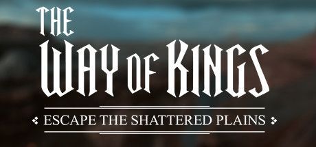 Game cover: The Way of Kings: Escape the Shattered Plains