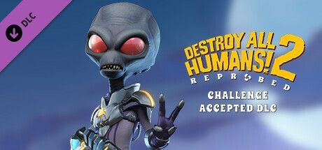 Game cover: Destroy All Humans! 2: Reprobed - Challenge Accepted DLC