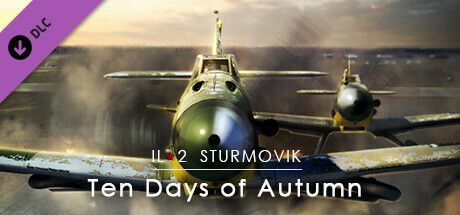 Game cover: IL-2 Sturmovik: Ten Days of Autumn Campaign