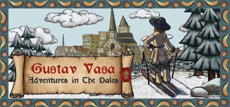 Game cover: Gustav Vasa: Adventures in the Dales