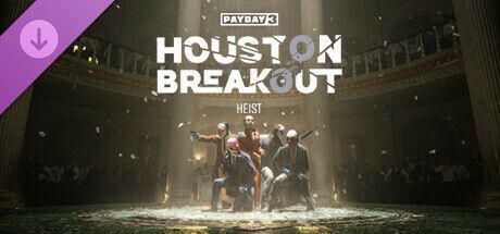 Game cover: Payday 3: Houston Breakout Heist