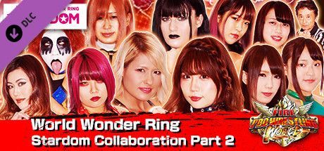 Game cover: Fire Pro Wrestling World: World Wonder Ring Stardom Collaboration Part 2