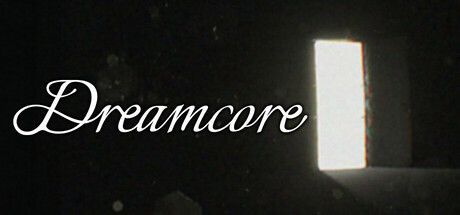 Game cover: Dreamcore