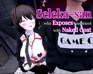 Game cover: Seleka-san who Exposes unnoticed with Naked Coat