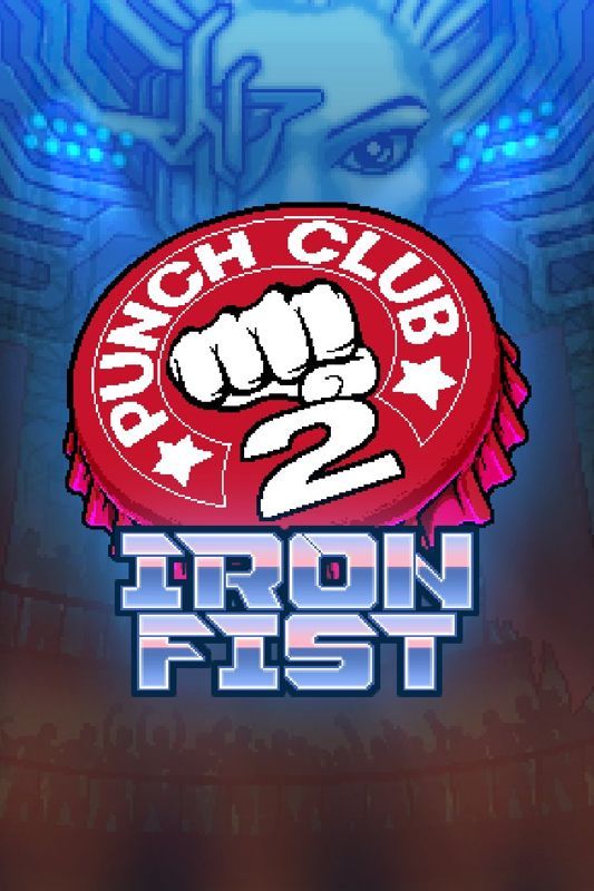 Game cover: Punch Club 2: Iron Fist