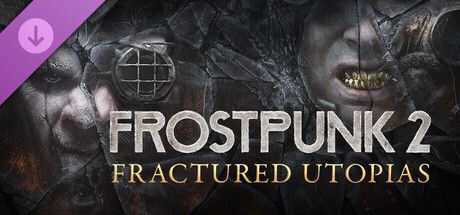 Game cover: Frostpunk 2: Fractured Utopias
