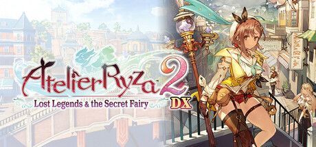 Game cover: Atelier Ryza 2: Lost Legends & the Secret Fairy DX