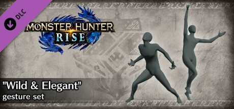 Game cover: Monster Hunter: Rise - "Wild & Elegant" Gesture Set