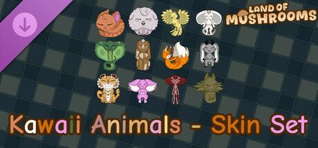 Game cover: Land of Mushrooms: Kawaii Animals - Skin Set