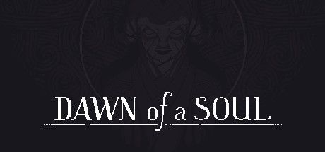 Game cover: Dawn of a Soul