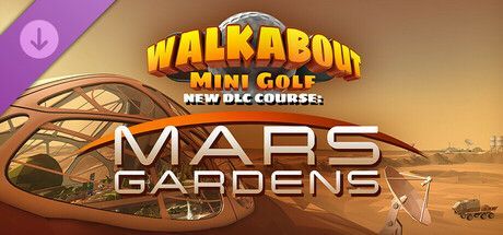 Game cover: Walkabout Mini Golf: New DLC Course - Mars Gardens