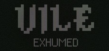 Game cover: VILE: Exhumed