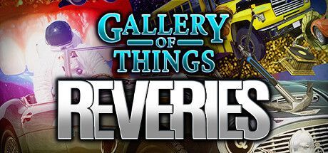 Game cover: Gallery of Things: Reveries